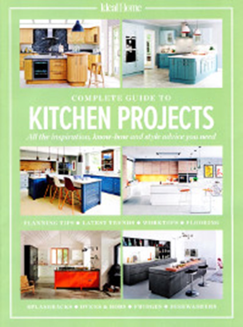 Ideal Home Complete Guide To Kitchen Projects March 2 0 1 6